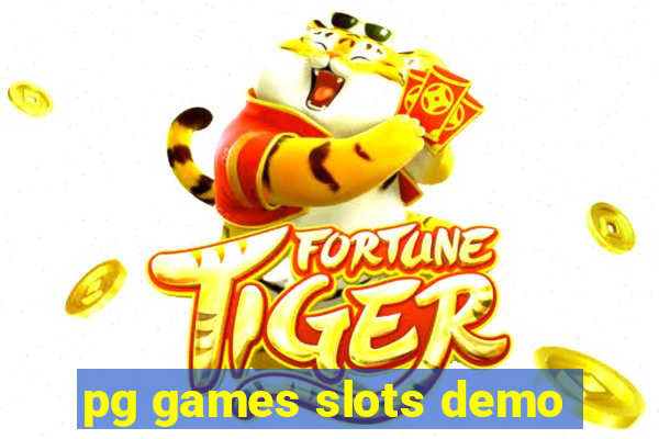 pg games slots demo